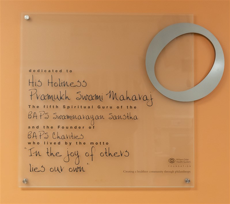 The William Osler Health System Foundation installed a plaque honouring BAPS Charities and Pramukh Swami Maharaj at the Brampton Civic Hospital