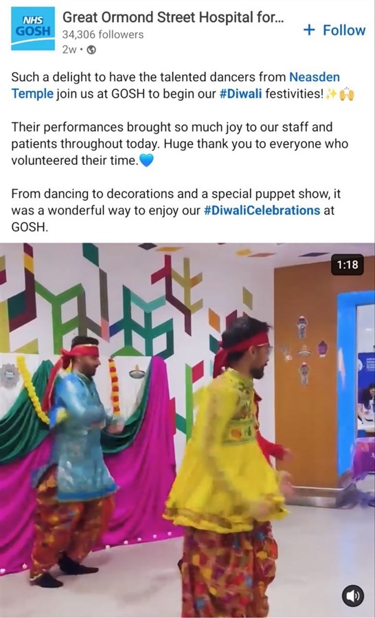 The Hospital expressed their gratitude for Neasden Temple volunteers in social media posts across various platforms<br> See their LinkedIn posts <a href="https://www.linkedin.com/posts/great-ormond-street-hospital-for-children-nhs-trust_traditional-dancing-to-celebrate-diwali-at-activity-7126485893728624640-gYnR/" target="blank" style="text-decoration:underline; color:blue;">here</a> and <a href="https://www.linkedin.com/posts/great-ormond-street-hospital-for-children-nhs-trust_diwali-celebrations-at-gosh-activity-7129468062180728832-bvm3/" target="blank" style="text-decoration:underline; color:blue;">here</a>  