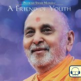 Pramukh Swami Maharaj- A friend of youth