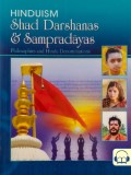 Hinduism: Shad Darshanas & Sampradayas