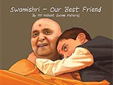 Swamishri - Our Best Friend