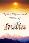 Rishis, Mystics and Heroes of India